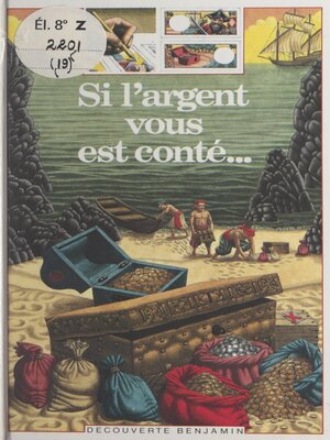 cover image of Si l'argent vous est conté...